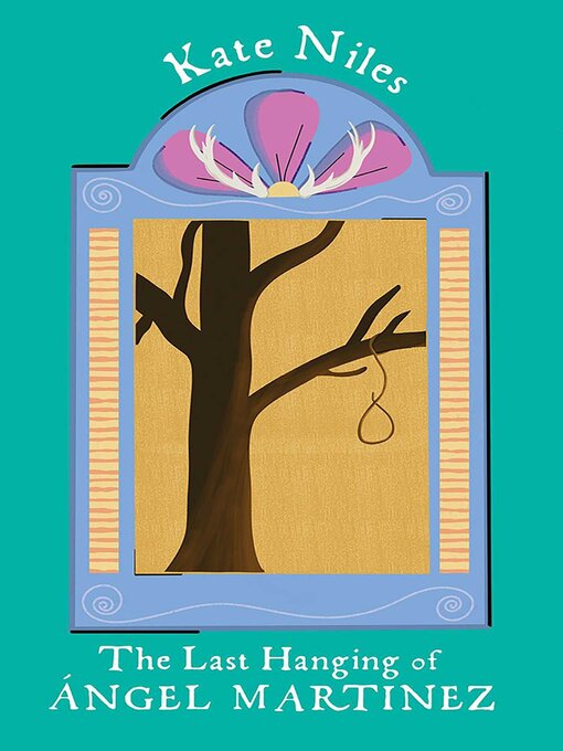 Title details for The Last Hanging of Ángel Martinez by Kate Niles - Available